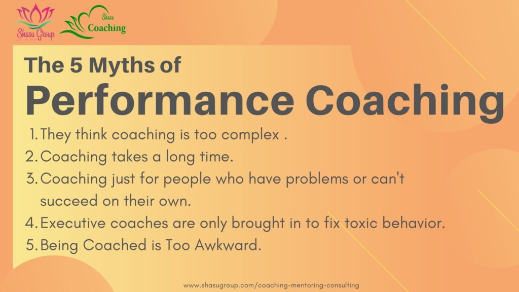 The 5 Myths of  Performance  Coaching