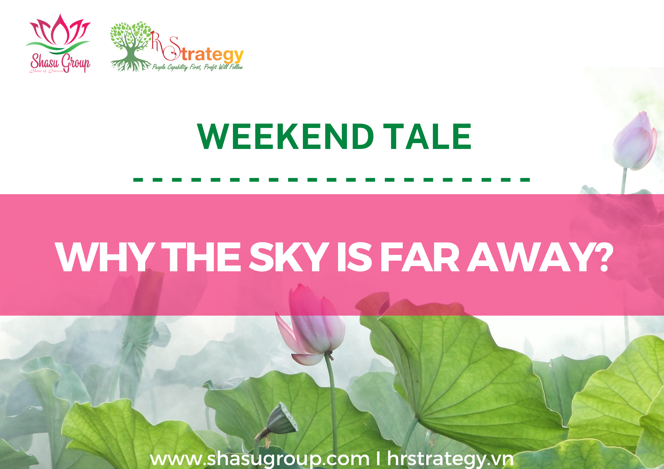 WEEKEND TALE NO. 1: WHY THE SKY IS FAR AWAY?