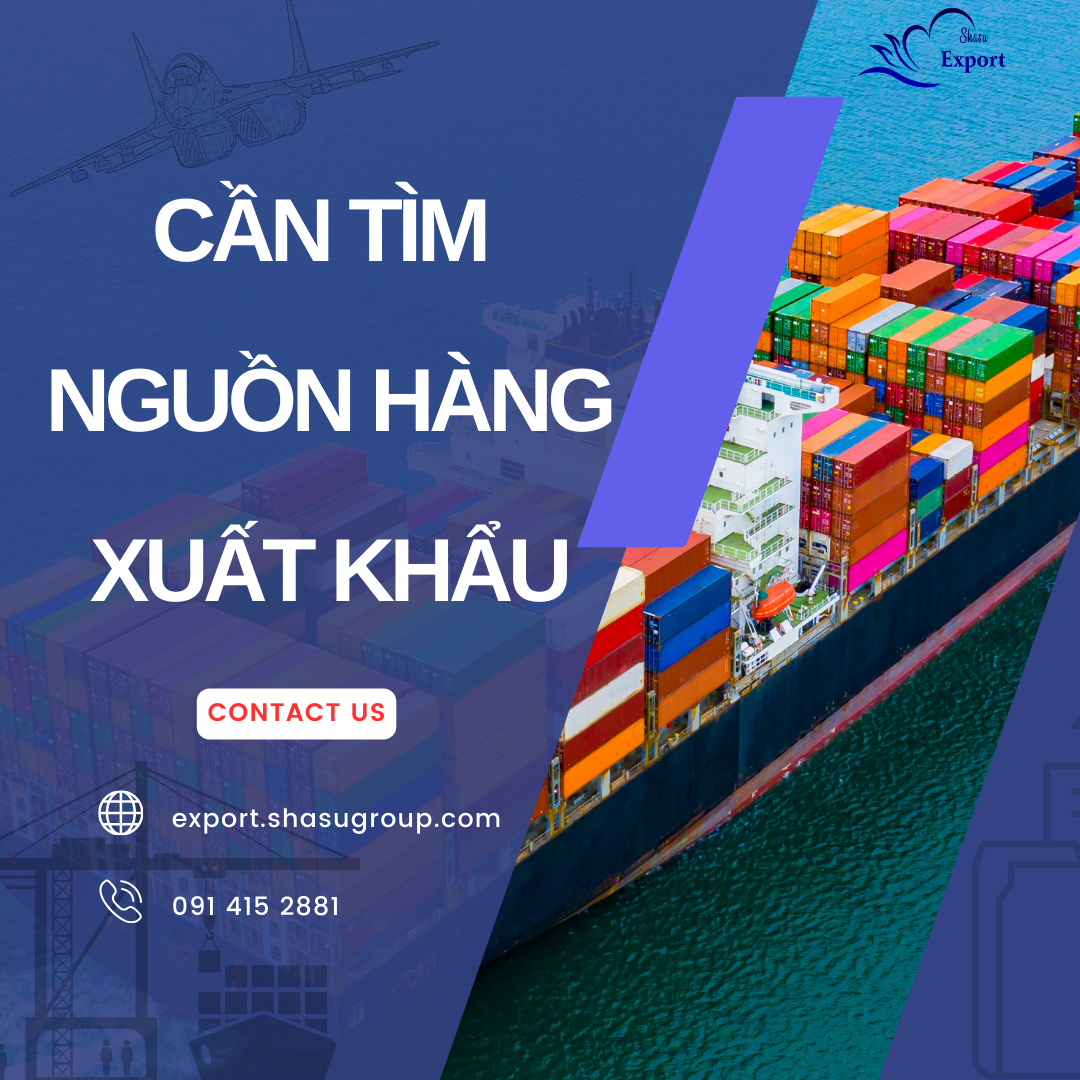 CẦN TÌM NGUỒN HÀNG XUẤT KHẨU