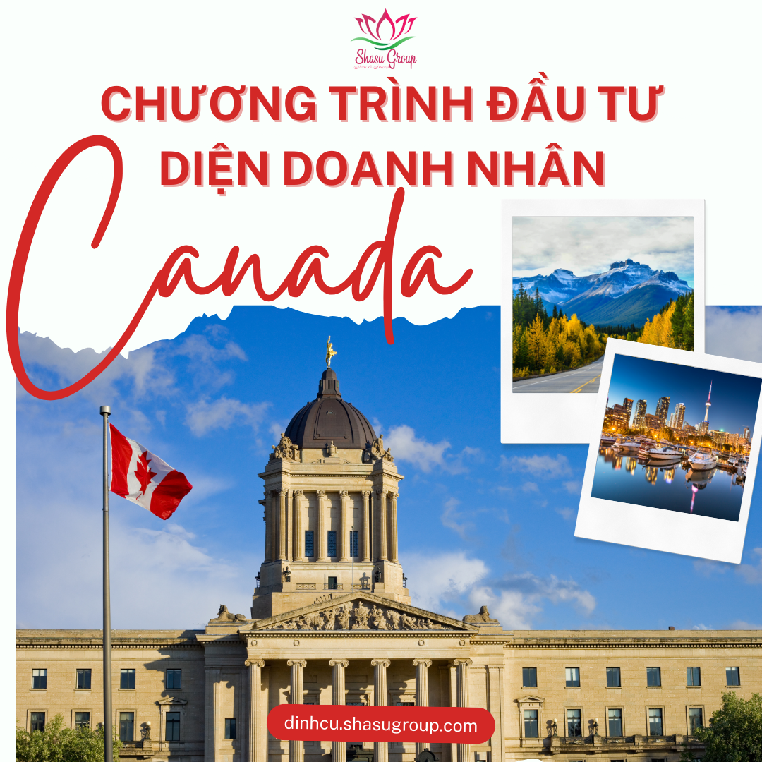 CHƯƠNG TRÌNH ĐẦU TƯ DIỆN DOANH NHÂN CANADA