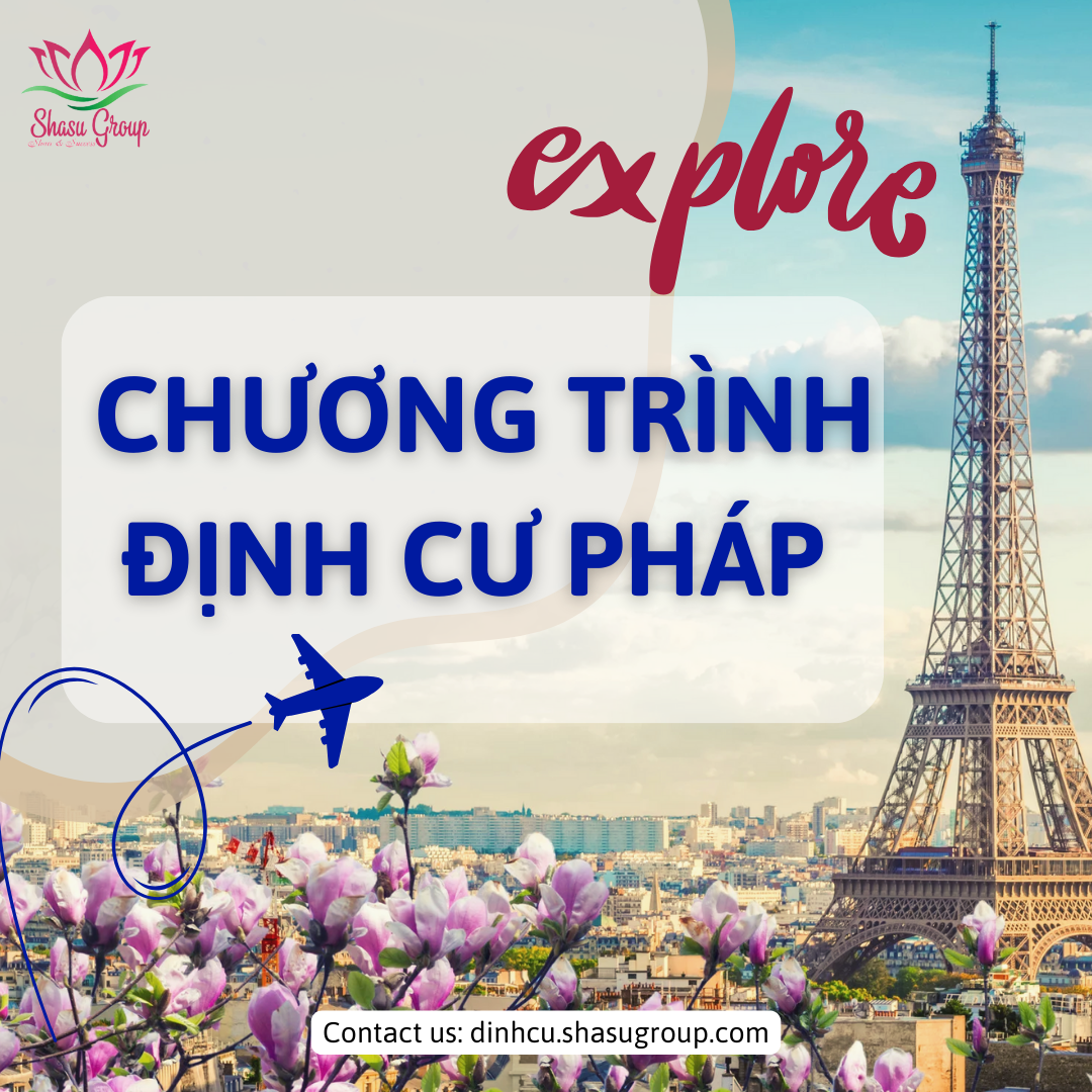 ĐỊNH CƯ PHÁP THÀNH CÔNG CÙNG CHƯƠNG TRÌNH ĐẦU TƯ HẤP DẪN