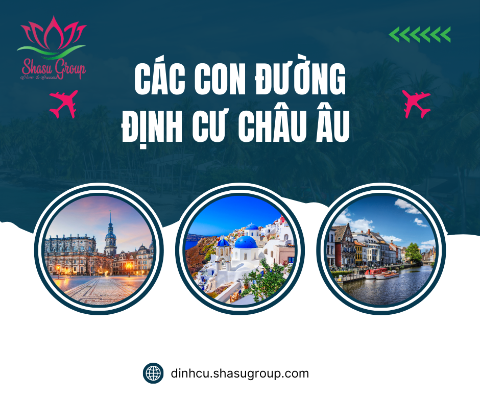 CÁC CON ĐƯỜNG ĐỊNH CƯ CHÂU ÂU