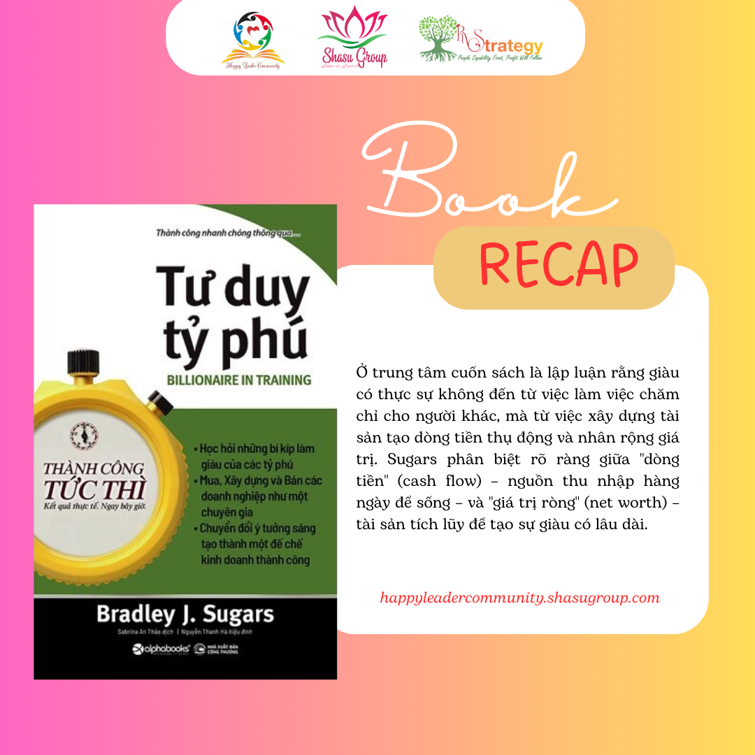 HÀNH TRÌNH TRỞ THÀNH TỶ PHÚ: BÍ QUYẾT TỪ “TƯ DUY TỶ PHÚ” CỦA BRADLEY J. SUGARS