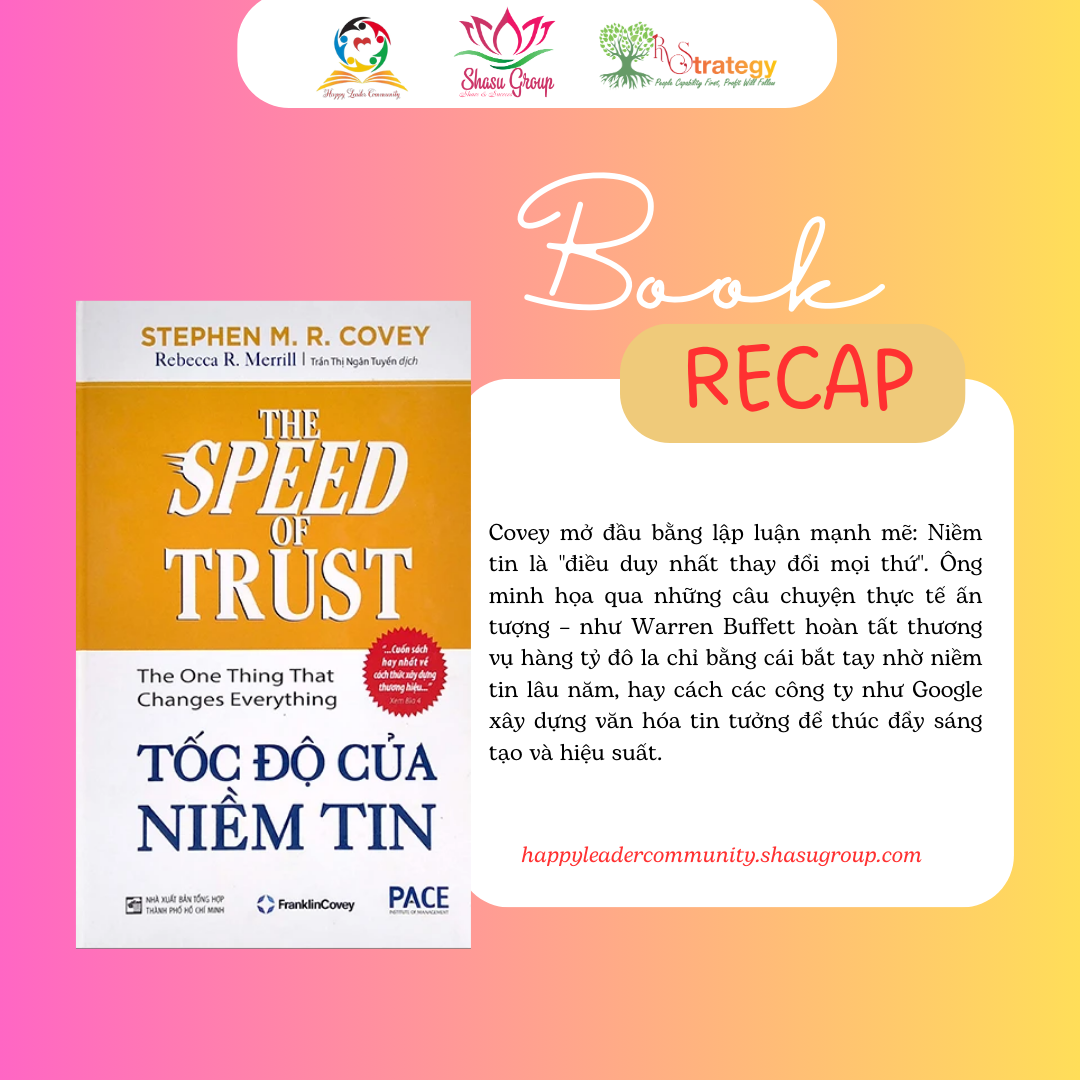 NIỀM TIN – CHÌA KHÓA TĂNG TỐC THÀNH CÔNG: TÓM TẮT SÂU SẮC “TỐC ĐỘ CỦA NIỀM TIN” CỦA STEPHEN M.R. COVEY