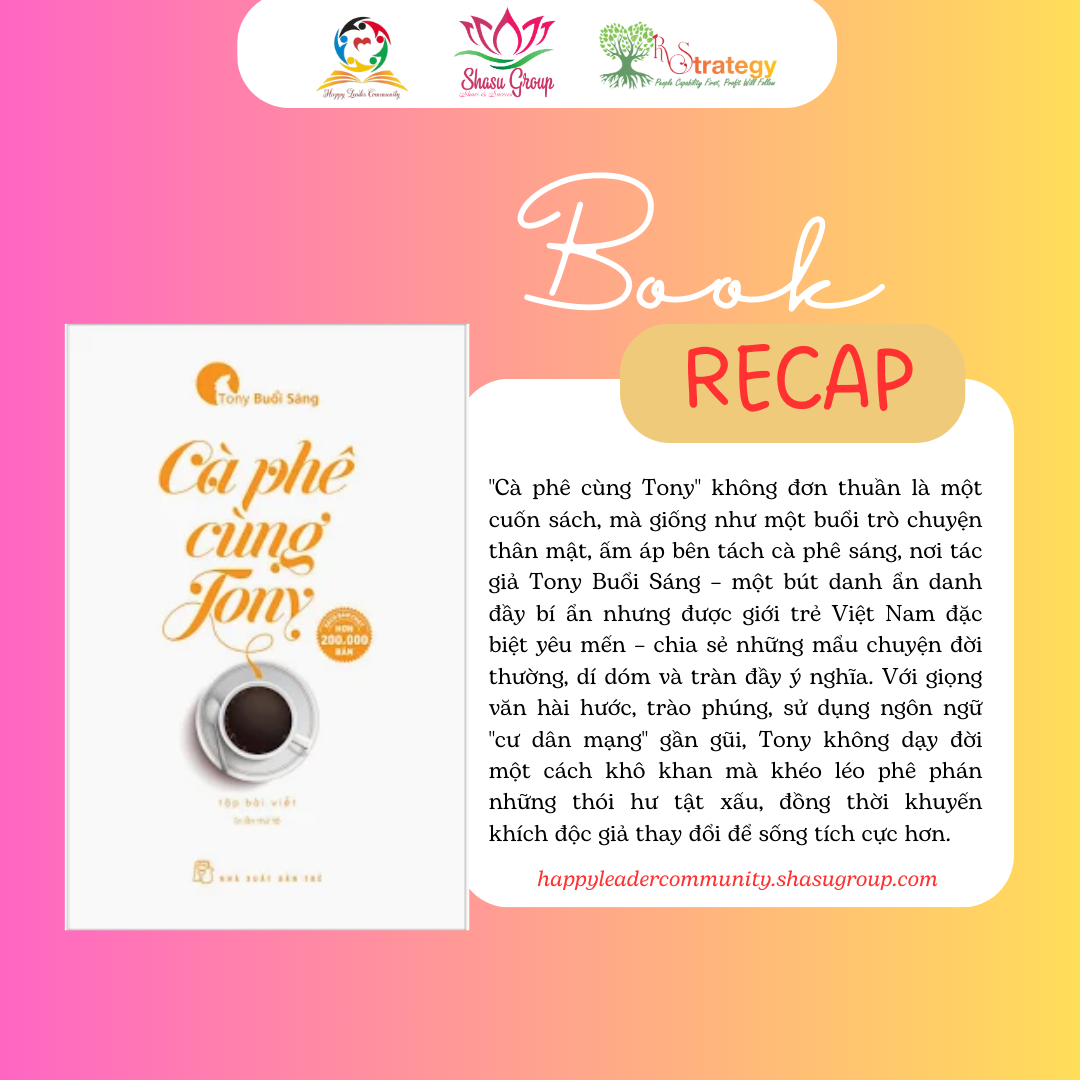 Khám Phá “Cà Phê Cùng Tony” – Những Mẩu Chuyện Đời Đầy Cảm Hứng Từ Tony Buổi Sáng
