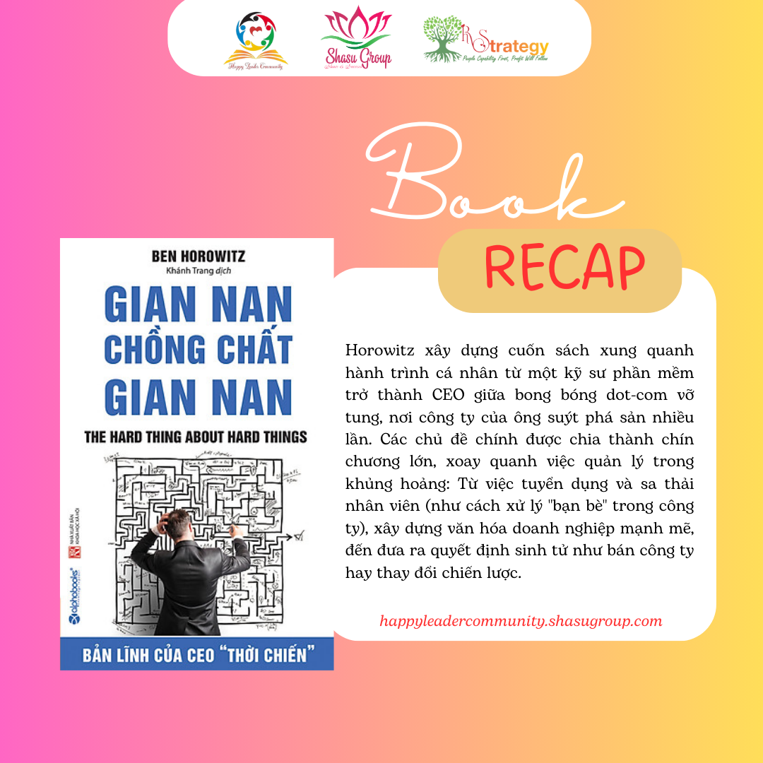 HÀNH TRÌNH GIAN NAN CỦA NHÀ LÃNH ĐẠO: BÍ QUYẾT TỪ BEN HOROWITZ