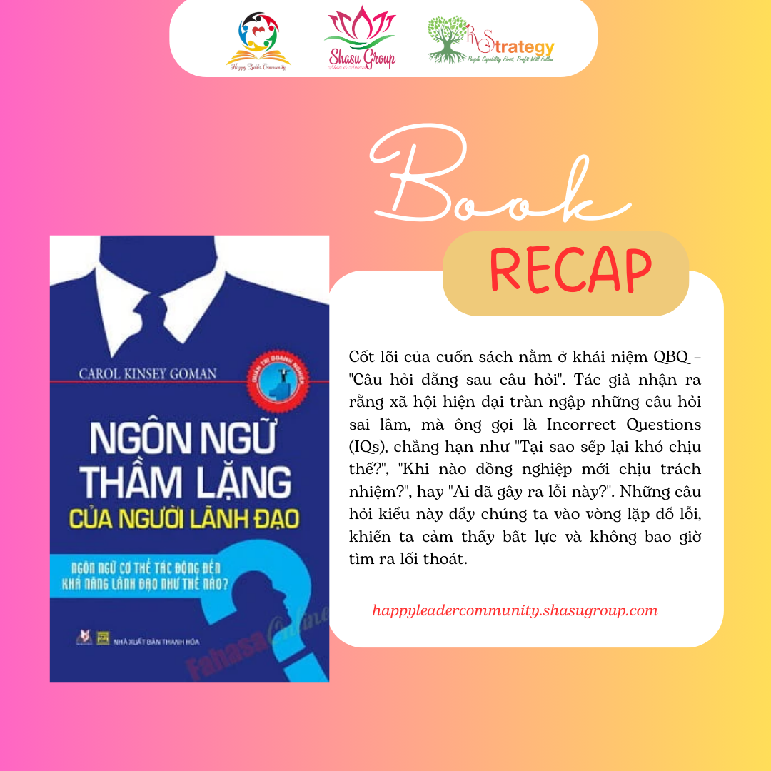 SỨC MẠNH THẦM LẶNG CỦA CỬ CHỈ: TÓM TẮT SÂU SẮC VỀ “NGÔN NGỮ THẦM LẶNG CỦA NGƯỜI LÃNH ĐẠO” CỦA CAROL KINSEY GOMAN