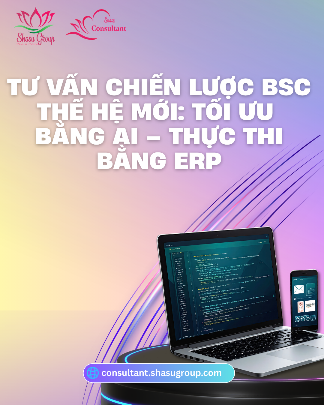 TƯ VẤN CHIẾN LƯỢC BSC THẾ HỆ MỚI: TỐI ƯU BẰNG AI – THỰC THI BẰNG ERP